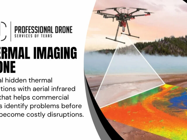 Catch Hidden Damage Fast with Thermal Drone Inspections – Professional Drone Services of Texas